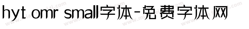 hyt omr small字体字体转换